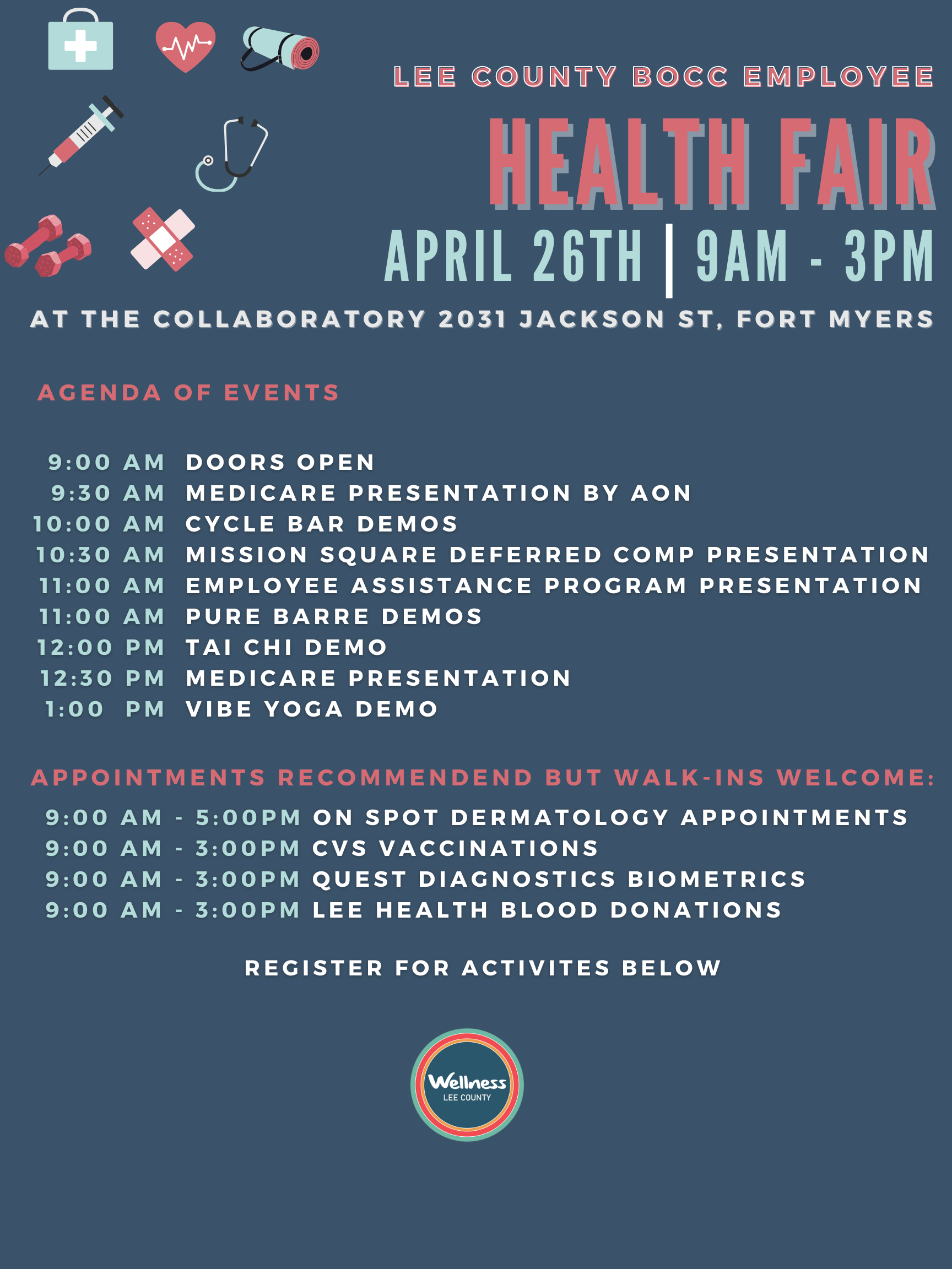 2023 Health Fair Agenda - April 26, 2023 from 9 AM to 3 PM at the Collaboratory. 2031 Jackson St., Fort Myers, FL 33901