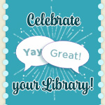 Celebrate your Library